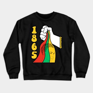 Juneteenth 1865 Crewneck Sweatshirt